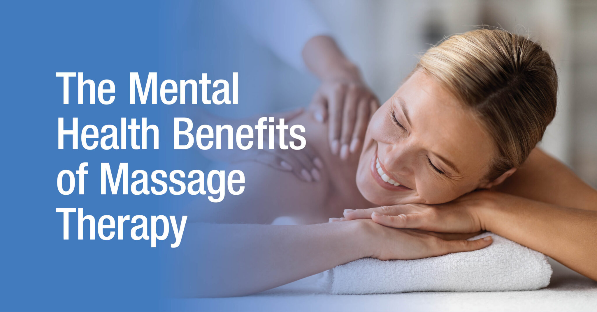 The Mental Health Benefits of Massage Therapy | Chelsea Wellness Center